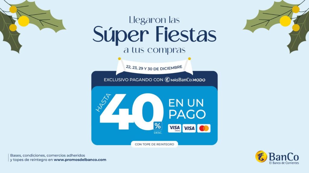 Inicia “Súper Fiestas”, la promo del Banco de Corrientes con hasta 40% de reintegro